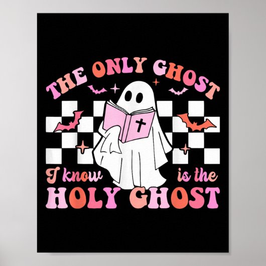 The Only Ghost I Know Is The Holy Ghost Christian ポスター (正面)