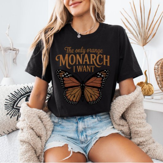 The Only Orange Monarch I Want No Kings in America Tシャツ