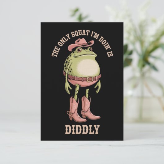 The Only Squat I'm Doin' Is Diddly Funny Cowboy  招待状 (スタンド正面)