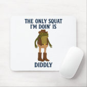 The Only Squat Im Doing Is Diddly Funny Frog Gym L マウスパッド (マウス)