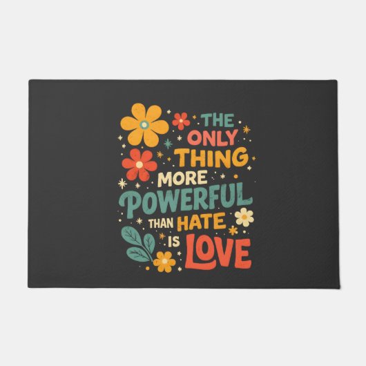 The Only Thing More Powerful Than Hate is Love ドアマット (正面)
