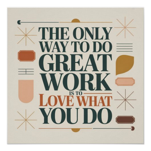 The Only Way To Do Great Work ポスター (正面)