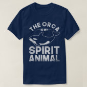 The Orca Is My Spirit Animal Orca Tシャツ (デザイン正面)