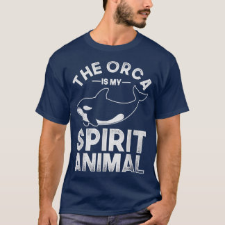 The Orca Is My Spirit Animal Orca  Tシャツ