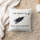 The Original Bayou Fly Don't Swat Greatness クッション (ブランケット)