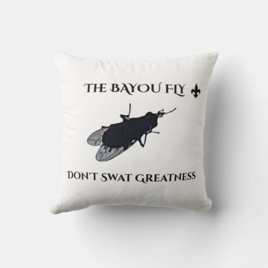 The Original Bayou Fly  Don't Swat Greatness クッション (裏面)