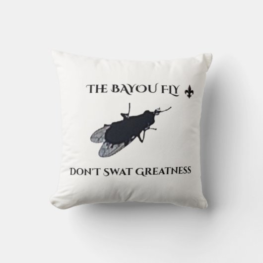The Original Bayou Fly Don't Swat Greatness クッション (正面)