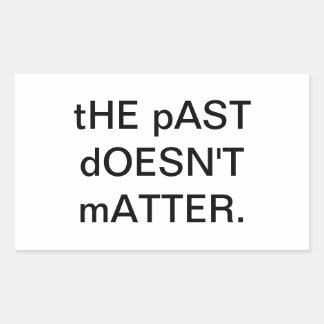 THE PAST DOESN'T MATTER Hankamer Arrtjunkhaus 長方形シール