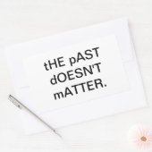 THE PAST DOESN'T MATTER Hankamer Arrtjunkhaus 長方形シール (封筒)