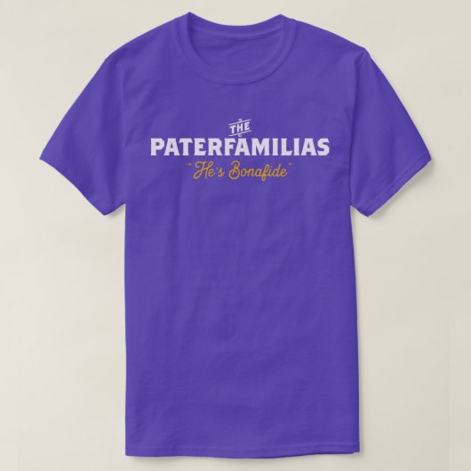 The Paterfamilias Bonafide Head of the Family  Tシャツ (デザイン正面)