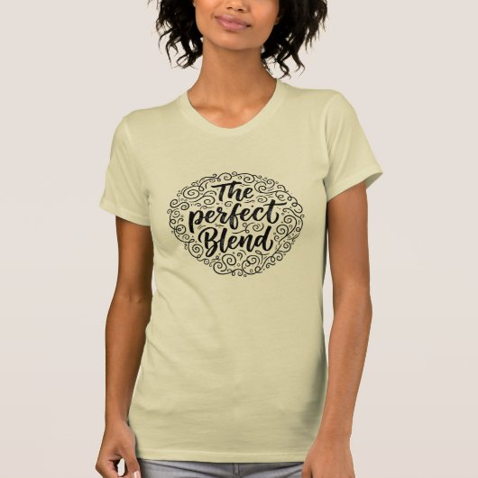 The Perfect Blend Hand Lettered Swirl Tシャツ (正面)