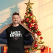 The Perfect Gift for Dad: "Santa's Favorite Dad"  Tシャツ