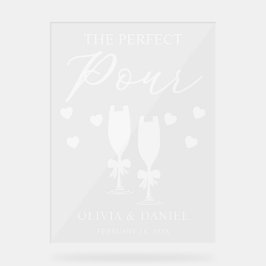 The Perfect Pour Custom Wedding アクリルサイン