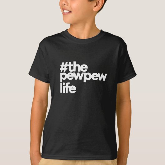 The Pew Pew Life Tシャツ (正面)