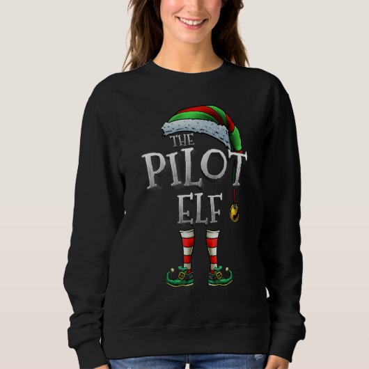 The Pilot Elf Shirt Matching Family Pilot Christma スウェットシャツ (正面)