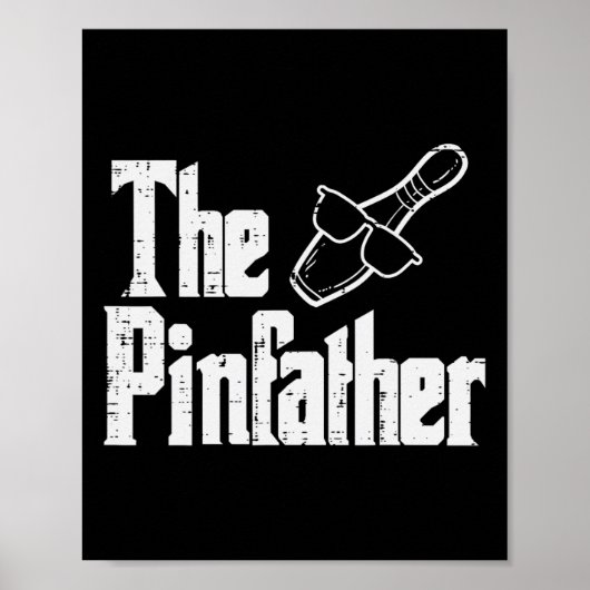 The Pinfather Bowling Dad Fathers Day Bowler Daddy ポスター (正面)