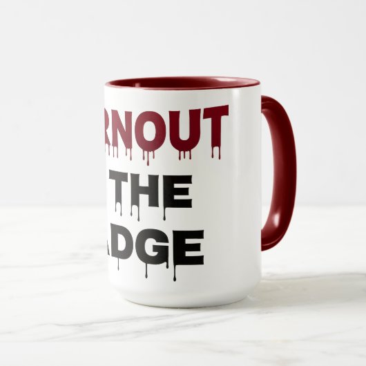 The Pitt TV Show Mug | Burnout is the Badge |  マグカップ (正面右)