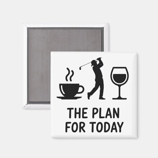 The Plane For Today Funny Golf Wine Coffee Golfer  マグネット (正面/裏面)
