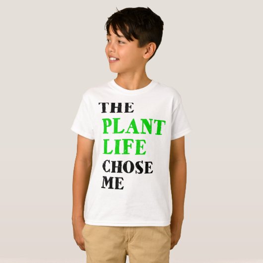the plant life chose me tシャツ (正面フル)