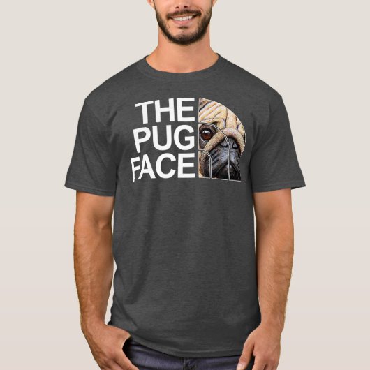 The Pug Face Dog Funny Pug Tシャツ (正面)
