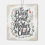 The Purest Bond Is Mother To Child セラミックオーナメント (左)