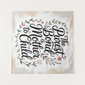 The Purest Bond Is Mother To Child タペストリー (正面(横))