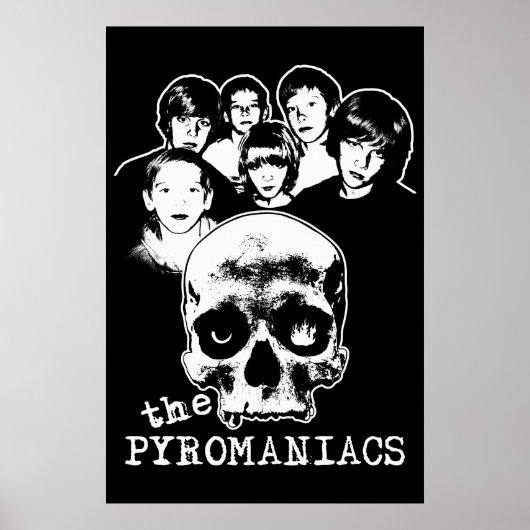 The Pyromaniacs Poster ポスター (正面)