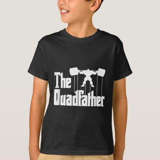 The Quadfather Gym Motivational Humor Tee Shirt  Tシャツ (正面)