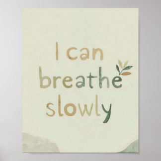 The Quiet Grove “I Can Breathe Slowly” Affirmation ポスター