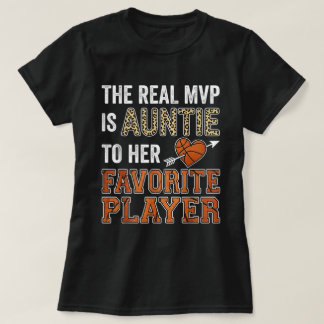 The Real MVP Is Auntie Basketball Favorite Player Tシャツ