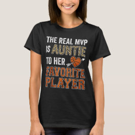 The Real MVP Is Auntie Basketball Favorite Player Tシャツ