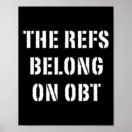 The Refs Belong On Obt - オーランドサッカー ポスター (正面)