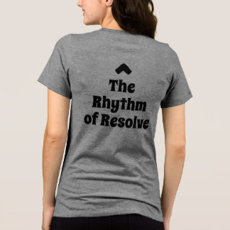 The Rhythm of Resolve Intentional Living T-Shirt トライブレンドＴシャツ