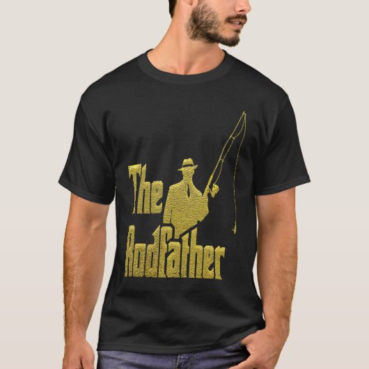 The Rod Father  Quote For Fisherman Tシャツ (正面)