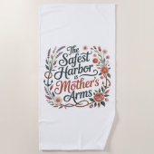 The Safest Harbor Is Mother's Arms ビーチタオル (正面)