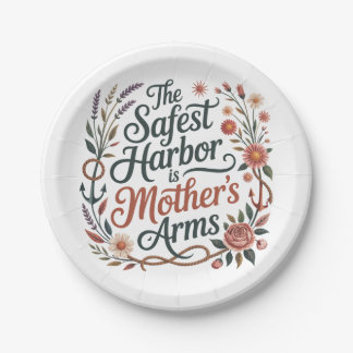The Safest Harbor Is Mother's Arms ペーパープレート
