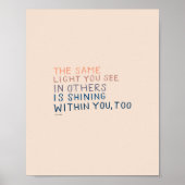 The Same Light - Inspirational Encouraging Quote ポスター (正面)