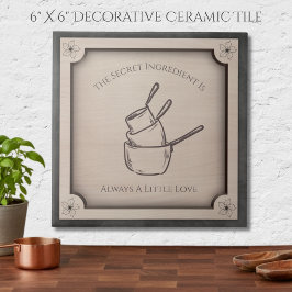 The Secret Ingredient Is Always Love Decorative タイル