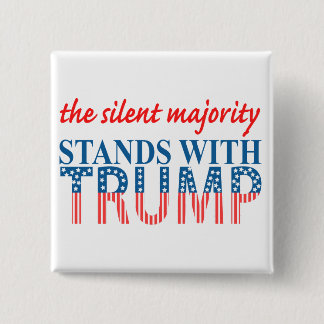 The silent majority stands with Trump 缶バッジ