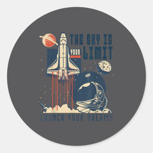 The Sky Is Your Limit Space Rocket Shuttle Motivat ラウンドシール (正面)