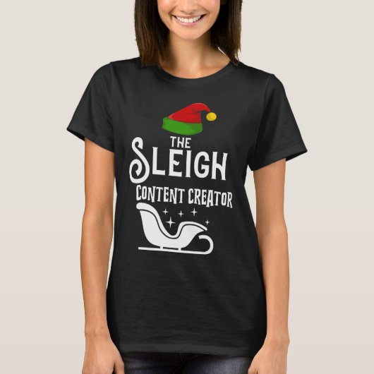 The Sleigh Content Creator Christmas Holidays Wor Tシャツ (正面)