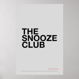 THE SNOOZE CLUB – Bedroom Wall Art ポスター