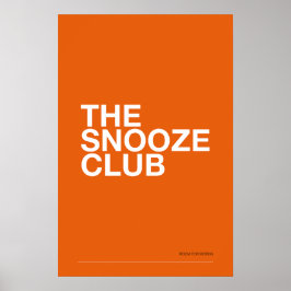 THE SNOOZE CLUB – Bedroom Wall Art ポスター