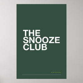 THE SNOOZE CLUB – Bedroom Wall Art ポスター