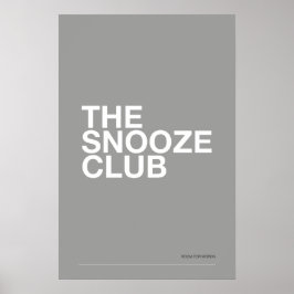 THE SNOOZE CLUB – Bedroom Wall Art ポスター