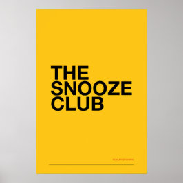 THE SNOOZE CLUB – Bedroom Wall Art ポスター