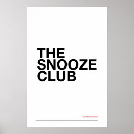 THE SNOOZE CLUB – Bedroom Wall Art ポスター