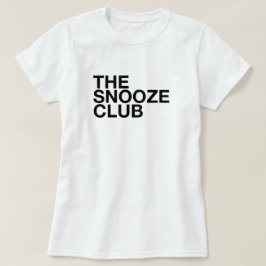 The Snooze Club - Minimal Typography Tee Tシャツ