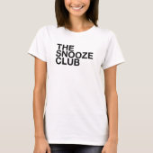 The Snooze Club - Minimal Typography Tee Tシャツ (正面)