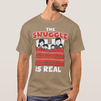 THE SNUGGLE IS REAL CHRISTMAS GIFT Tシャツ